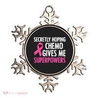 Breast Cancer Secretly Hoping Chemo Gives Me Superpowers Ornament thumb 0