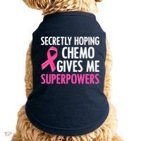 Breast Cancer Secretly Hoping Chemo Gives Me Superpowers Doggie Tank thumb 0
