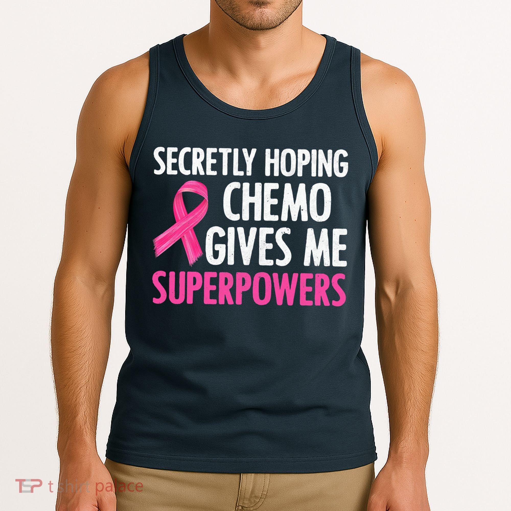 Breast Cancer Secretly Hoping Chemo Gives Me Superpowers Tank Top