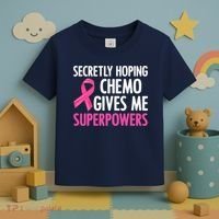 Breast Cancer Secretly Hoping Chemo Gives Me Superpowers Toddler T-Shirt thumb 3