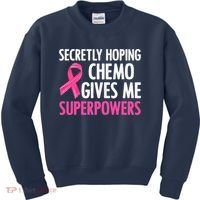 Breast Cancer Secretly Hoping Chemo Gives Me Superpowers Kids Sweatshirt thumb 0