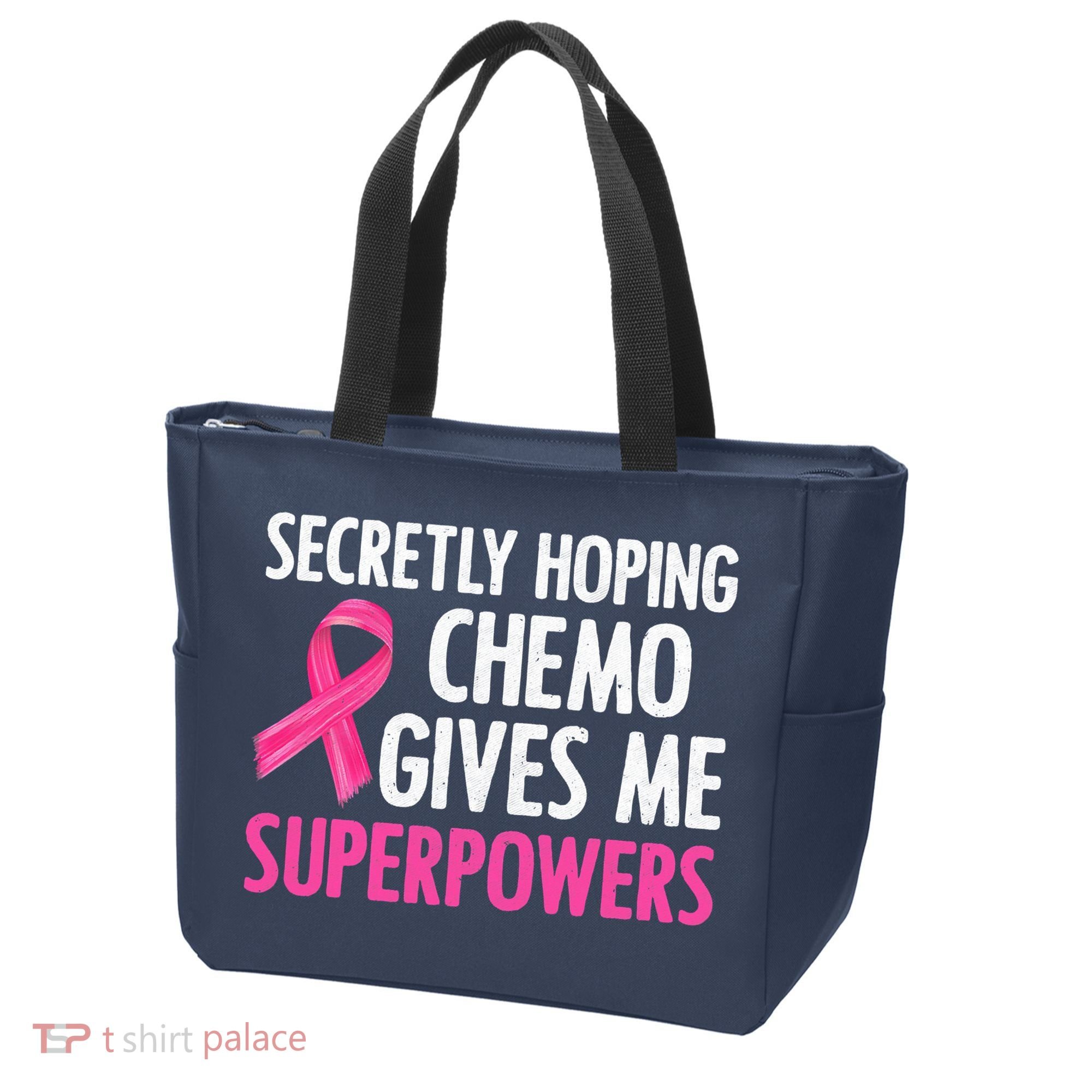 Breast Cancer Secretly Hoping Chemo Gives Me Superpowers Tote Bag
