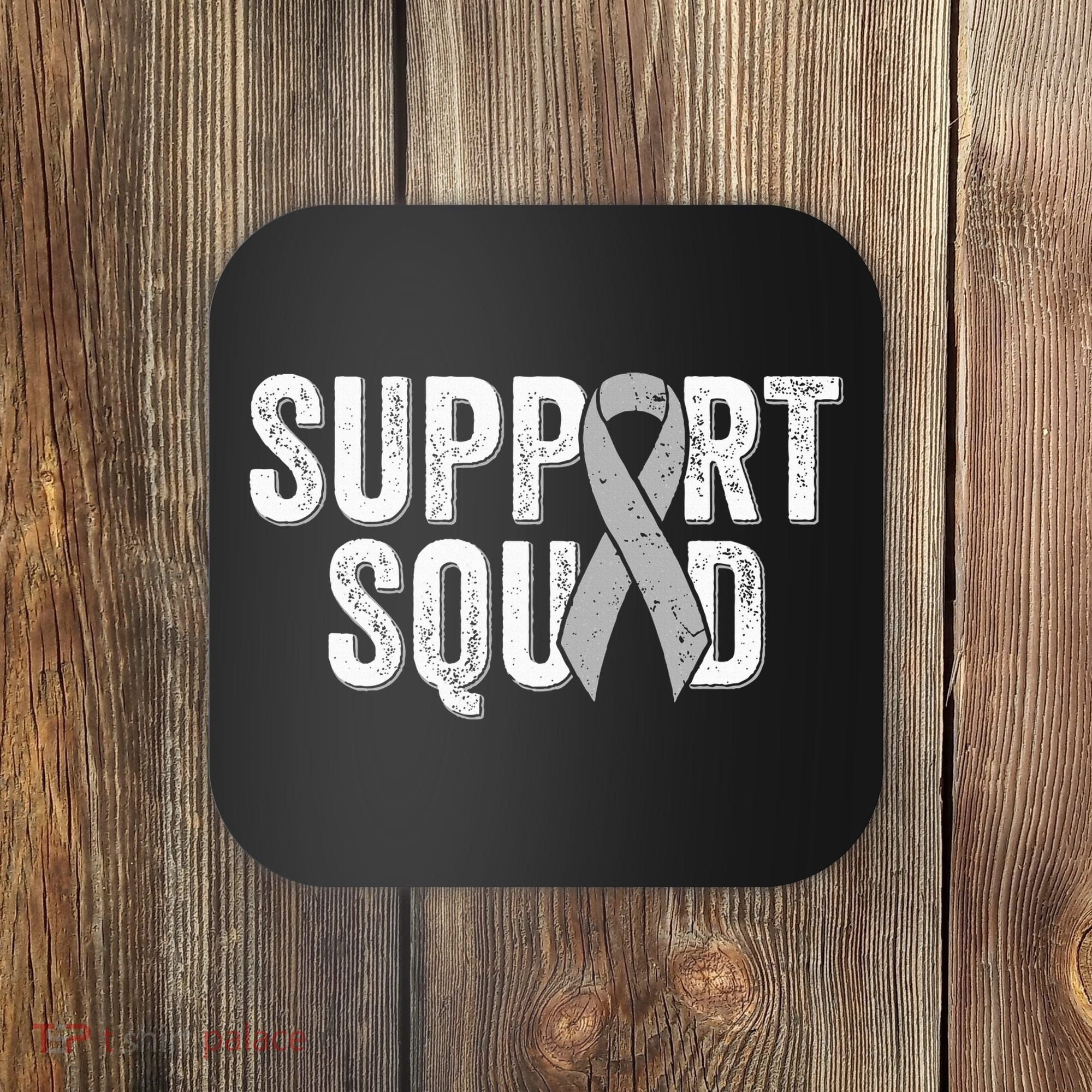 Brain Cancer Support Squad Friend Family Support Ribbon Coaster