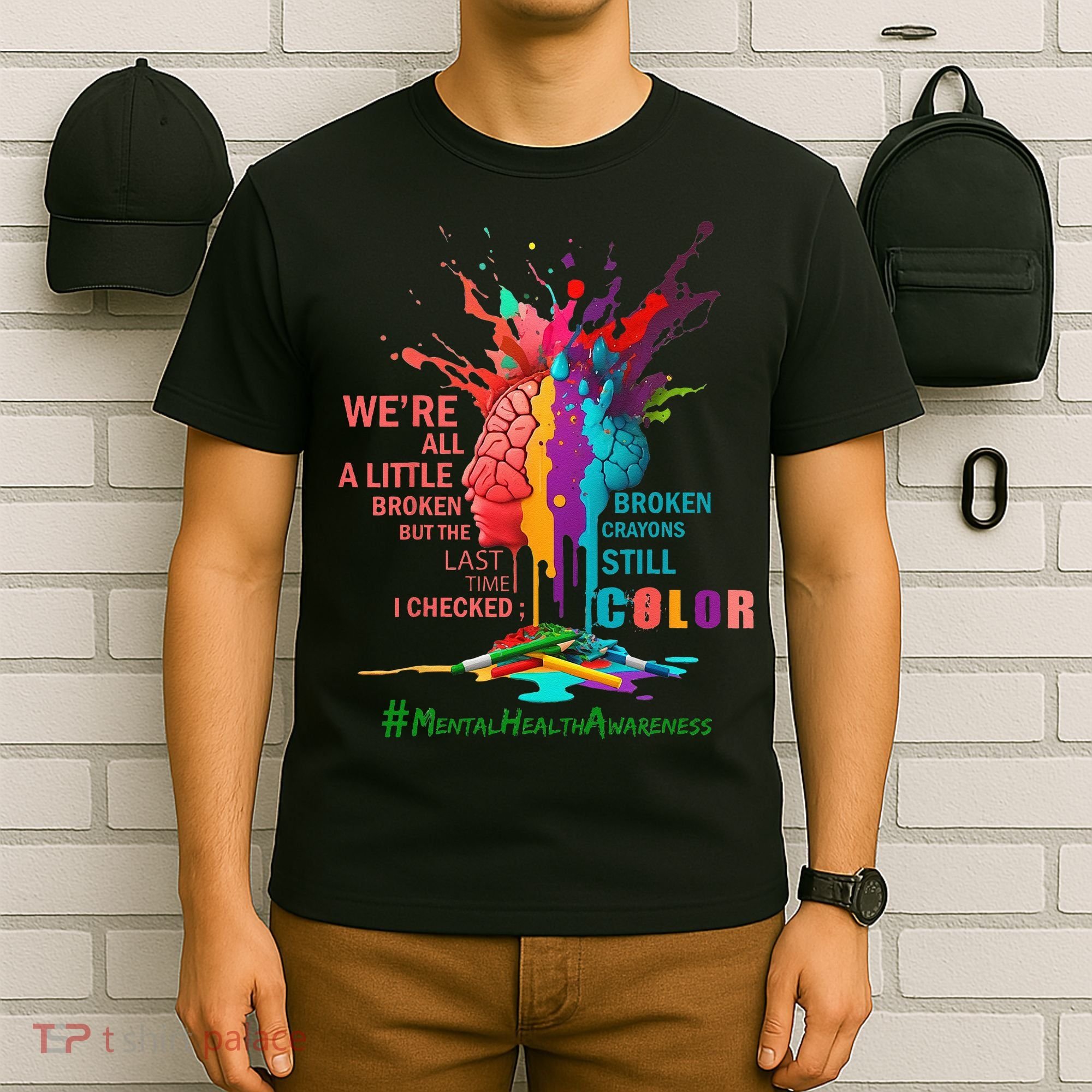 Broken Crayons Still Color Mental Health Awareness Matters T-Shirt