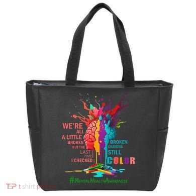 Broken Crayons Still Color Mental Health Awareness Matters Tote Bag