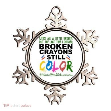 Broken Crayons Still Color Mental Health Awareness Ornament