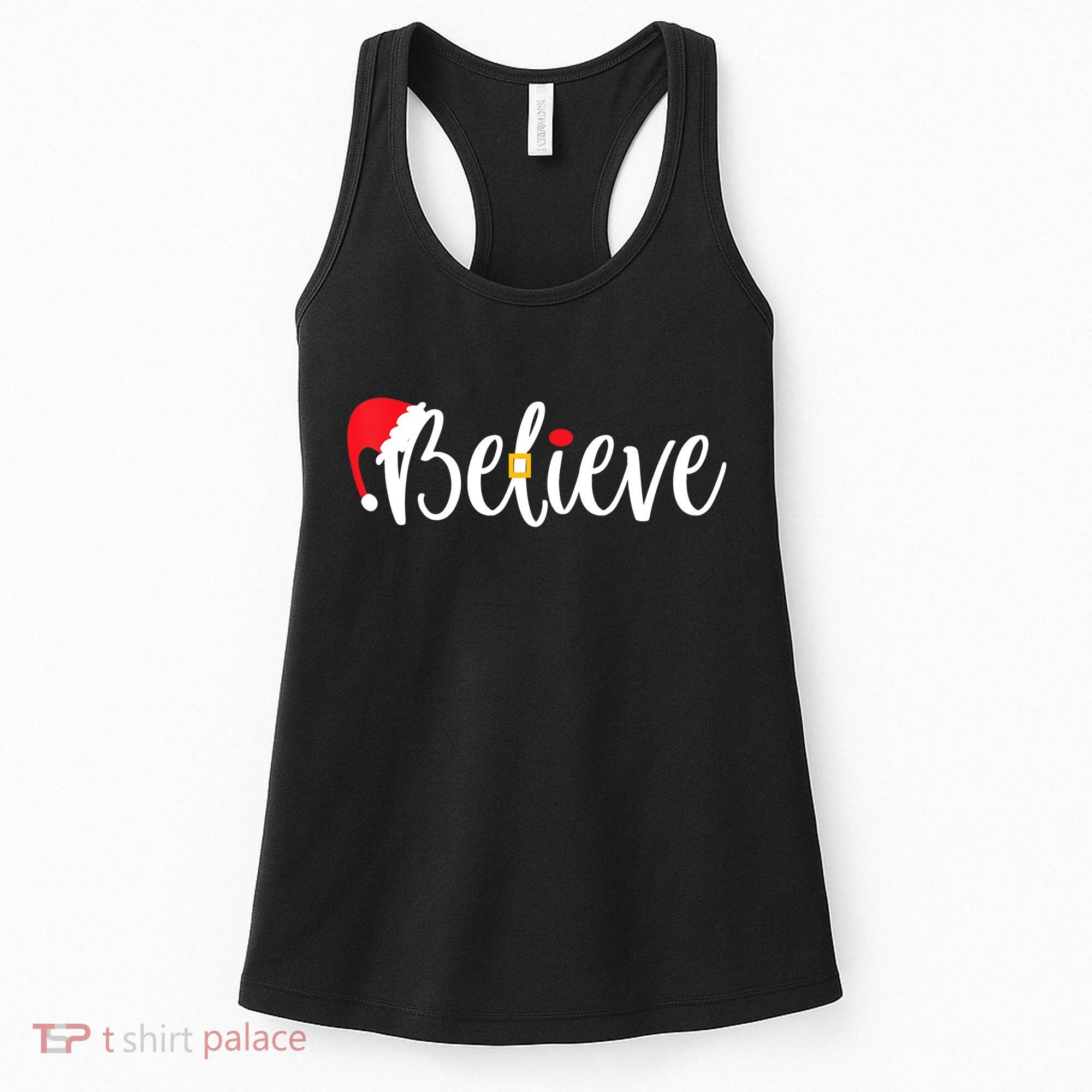 Believe Christmas Shirt Believe Santa TShirt Women's Tank Top