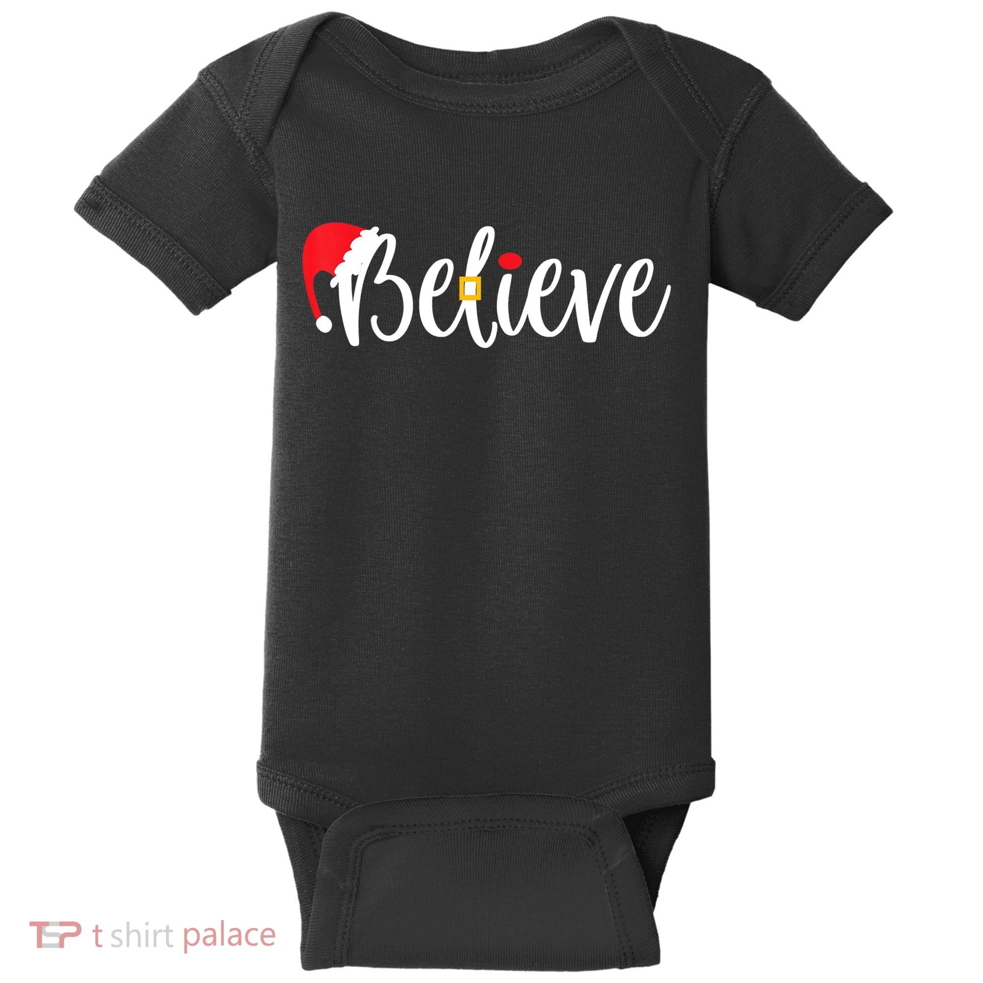 Believe Christmas Shirt Believe Santa TShirt Baby Bodysuit