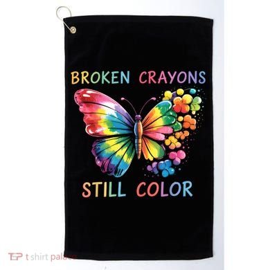 Broken Crayons Still Color Mental Health Matters Awareness  Golf Towel