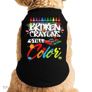 Broken Crayons Still Color Mental Health Awareness Doggie Tank