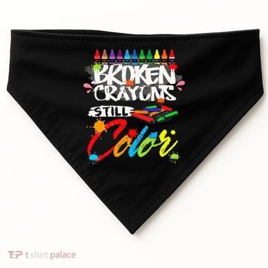 Broken Crayons Still Color Mental Health Awareness USA-Made Doggie Bandana