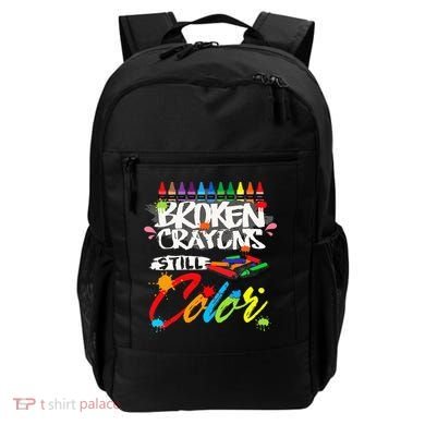 Broken Crayons Still Color Mental Health Awareness Backpack