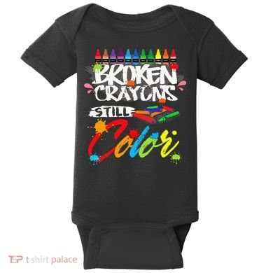 Broken Crayons Still Color Mental Health Awareness Baby Bodysuit