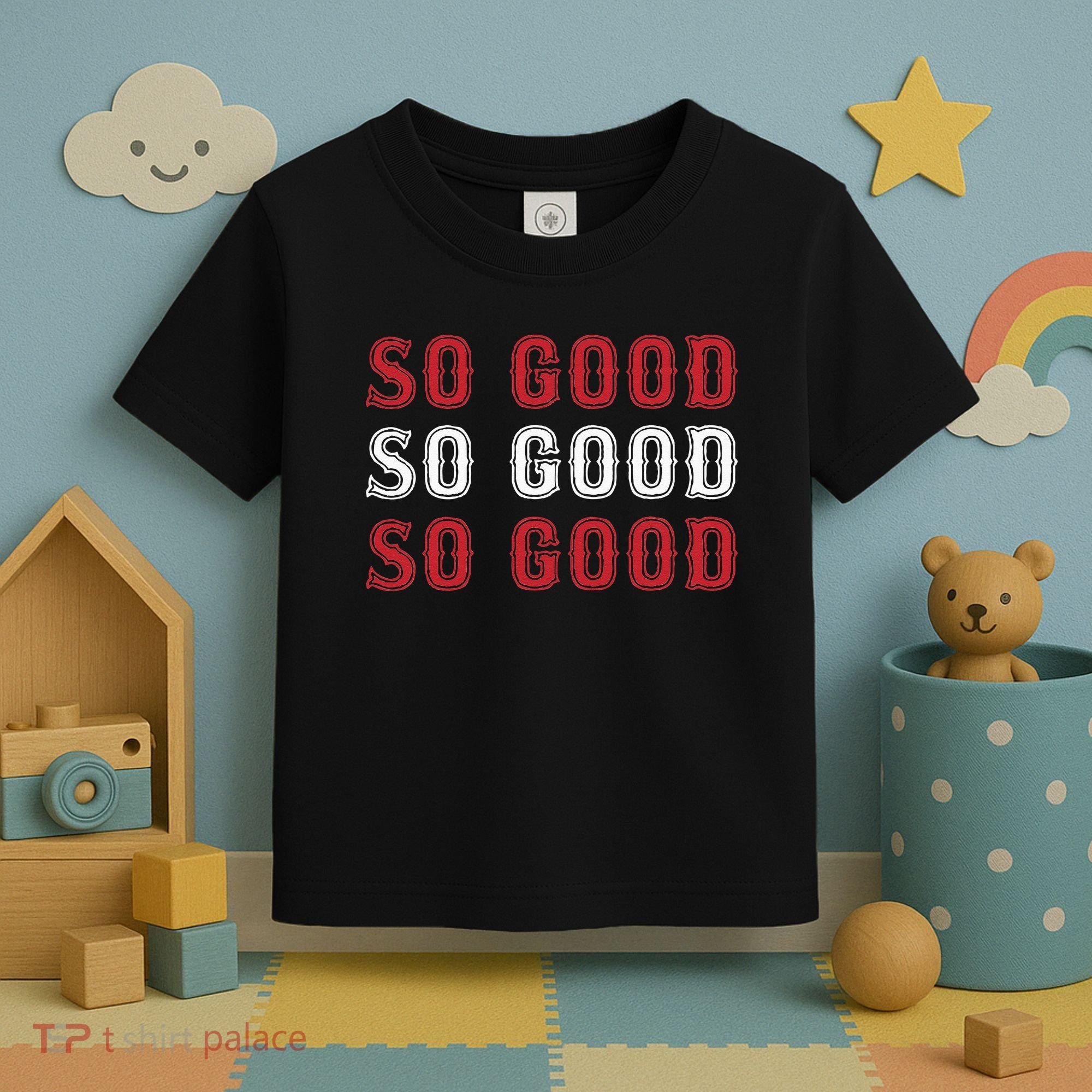 Boston Caroline So Good Toddler T-Shirt