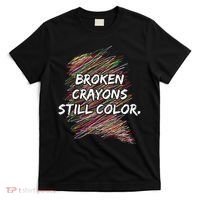 Broken Crayons Still Color Mental Health Awareness T-Shirt thumb 0