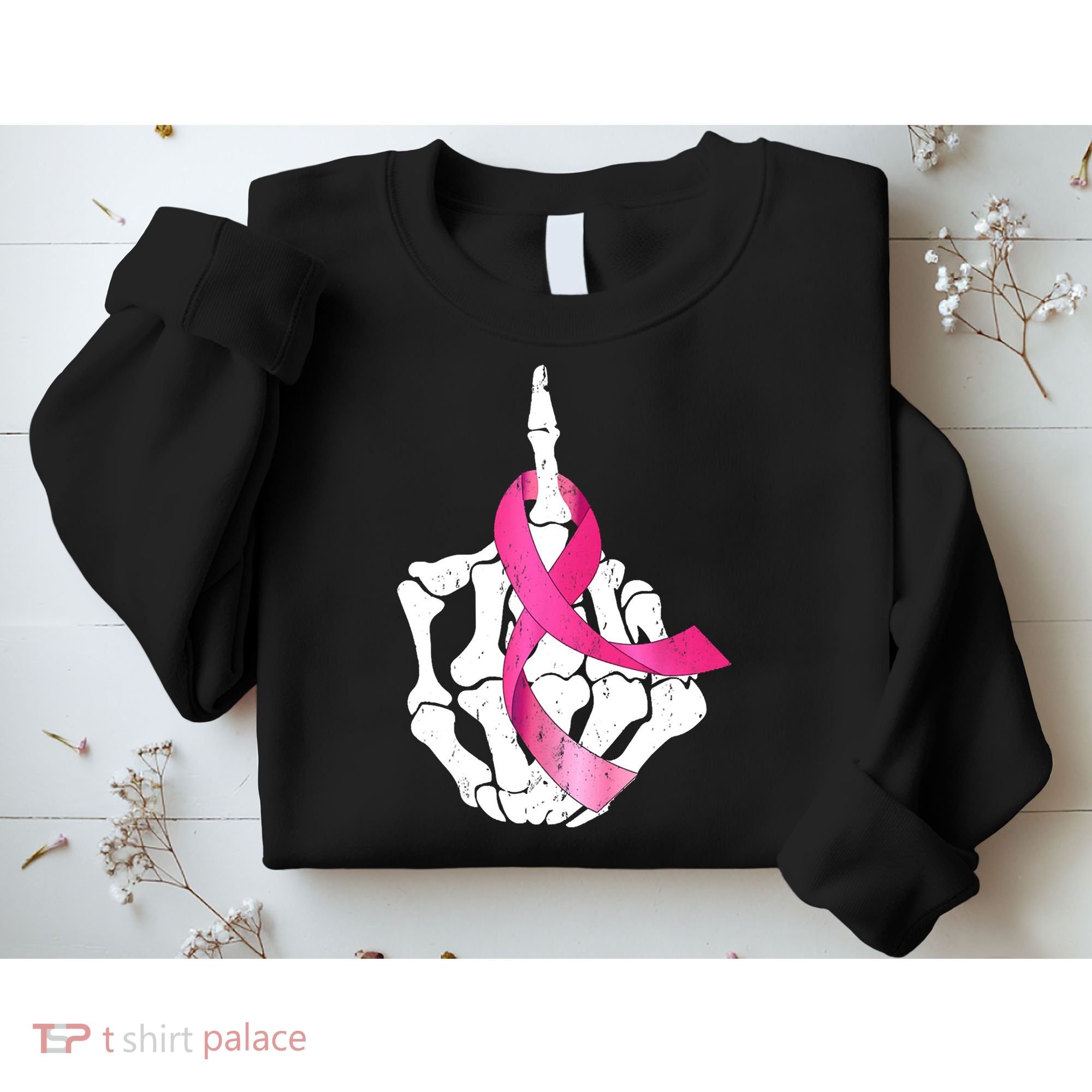 Breast Cancer Skeleton Hand Fuck Pink Funny Awareness Sweatshirt