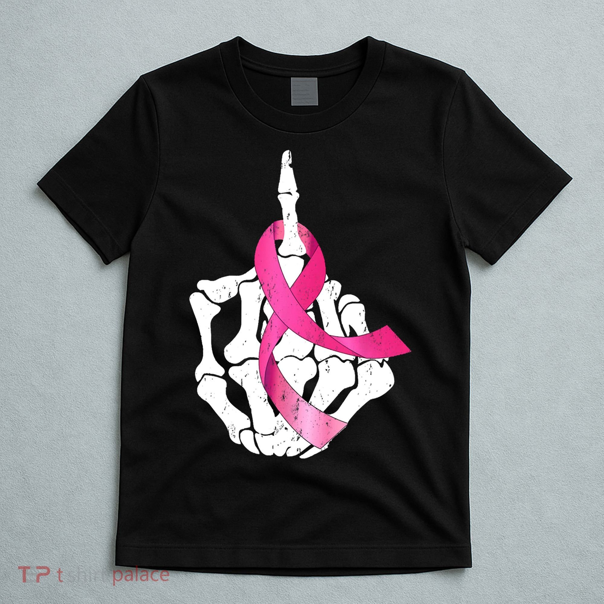 Breast Cancer Skeleton Hand Fuck Pink Funny Awareness T-Shirt