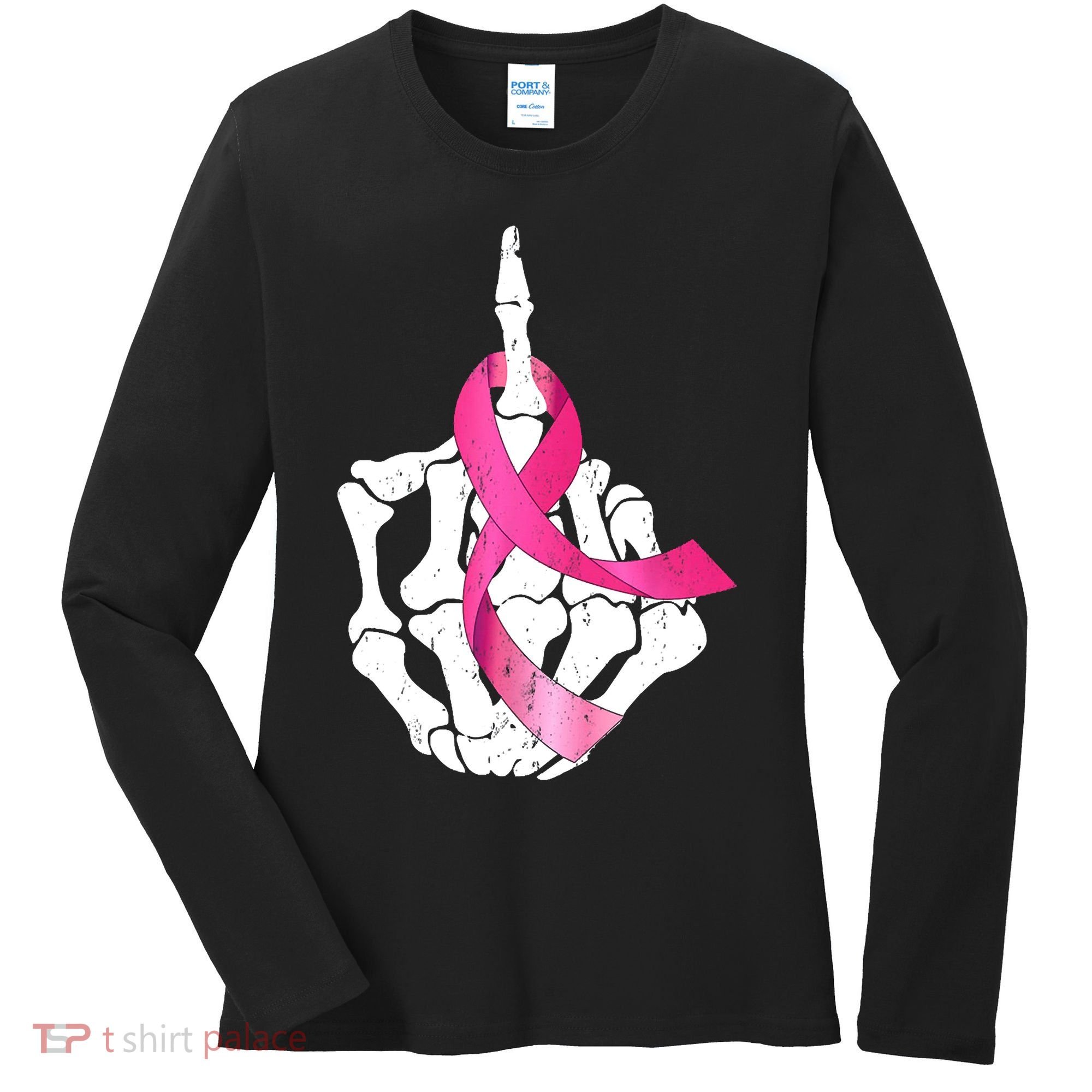 Breast Cancer Skeleton Hand Fuck Pink Funny Awareness Women's Long Sleeve Shirt