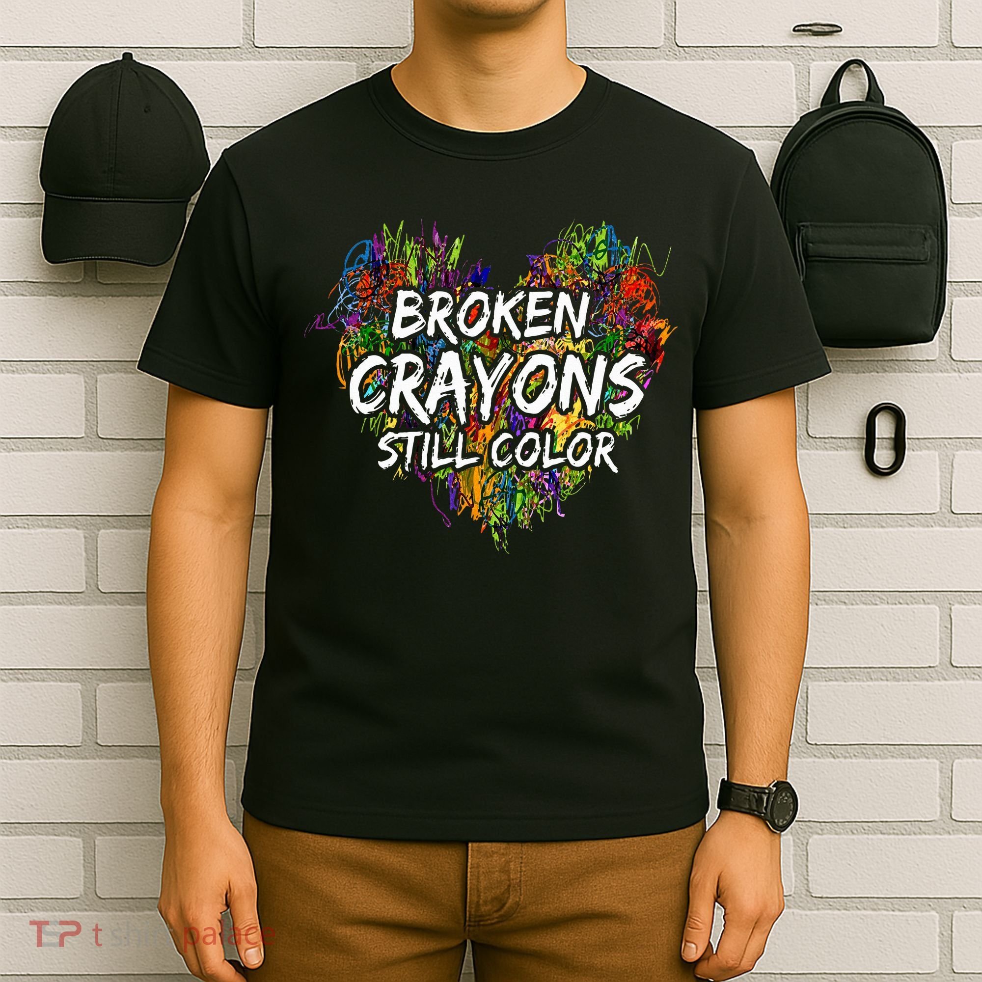 Broken Crayons Still Color Mental Health Awareness Supporter T-Shirt