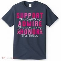 Breast Cancer Support Admire Honor Breast Cancer Awareness T-Shirt thumb 0