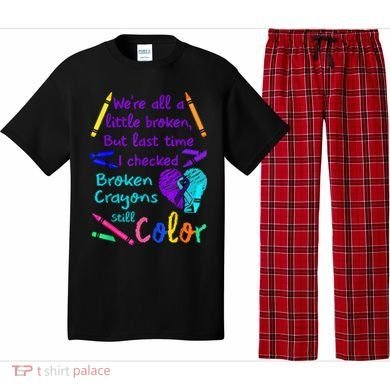 Broken Crayons Still Color Tee Suicide Prevention Awareness Pajama Set