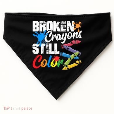 Broken Crayons Still Colortal Health Awareness USA-Made Doggie Bandana