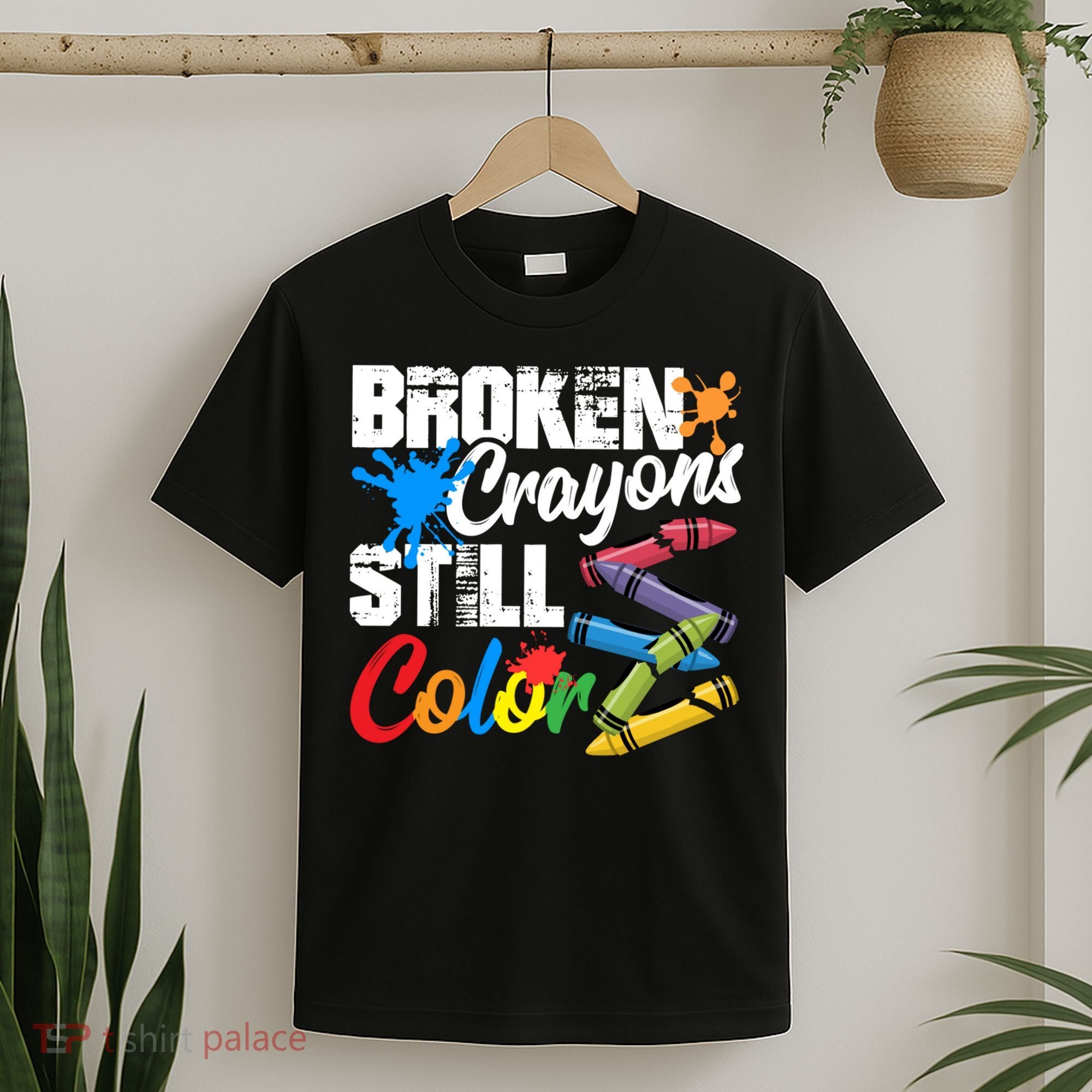Broken Crayons Still Colortal Health Awareness T-Shirt