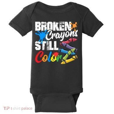 Broken Crayons Still Colortal Health Awareness Baby Bodysuit