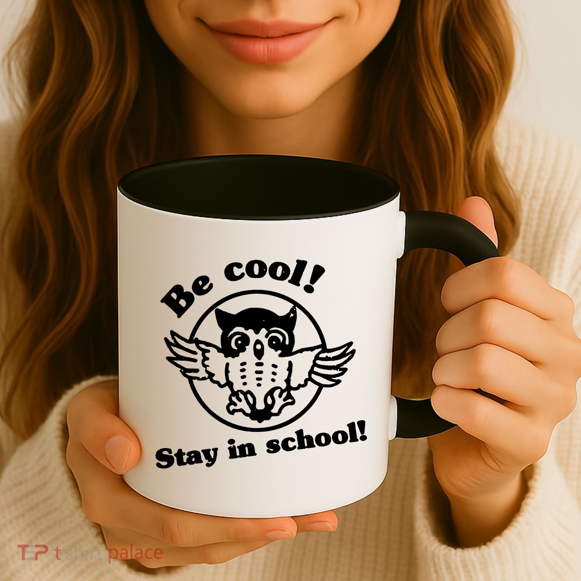 Be Cool Stay In School Coffee Mug