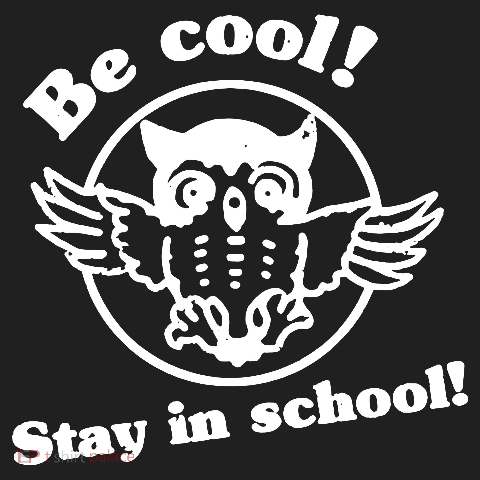 Be Cool Stay In School Tumbler