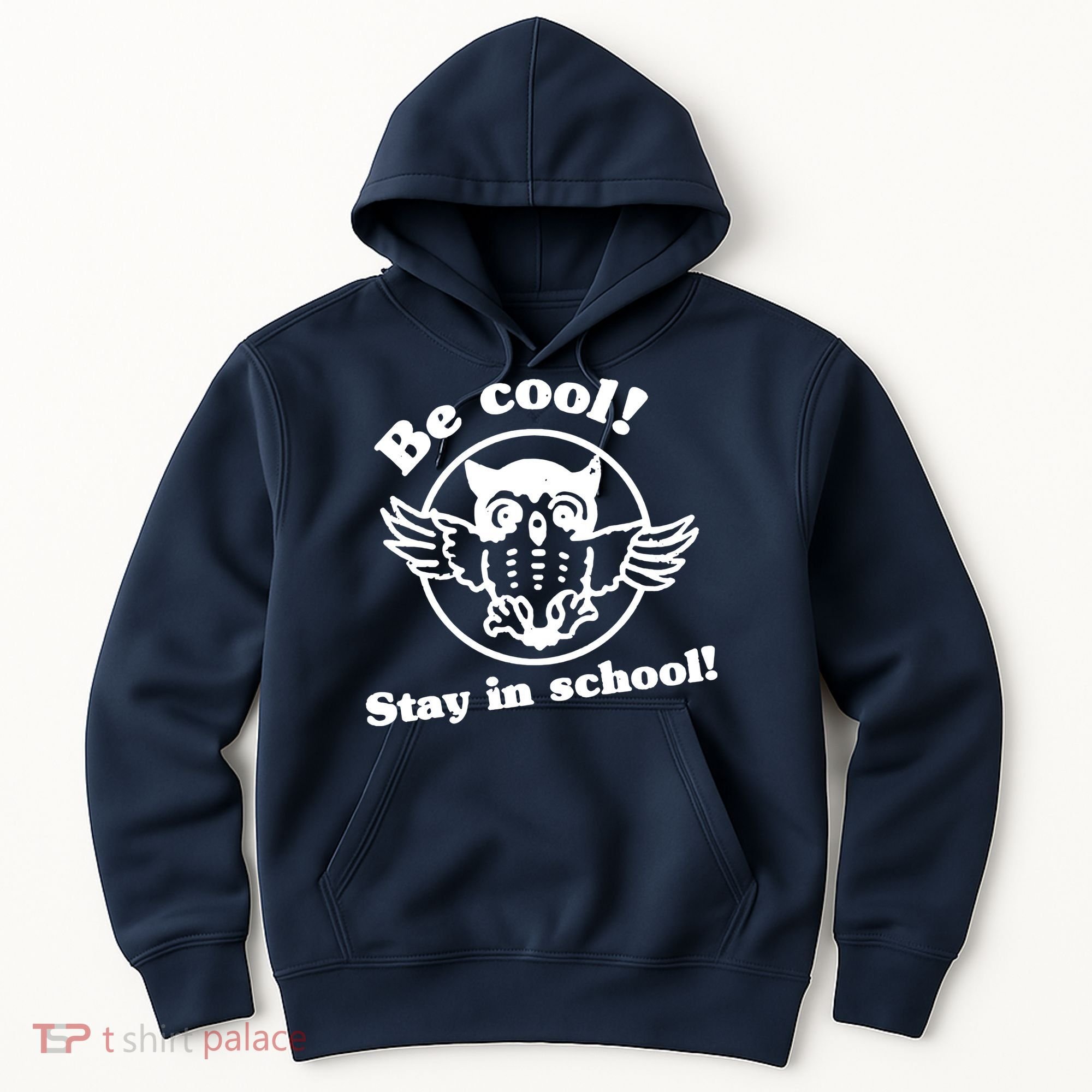 Be Cool Stay In School Hoodie