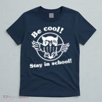 Be Cool Stay In School T-Shirt thumb 5