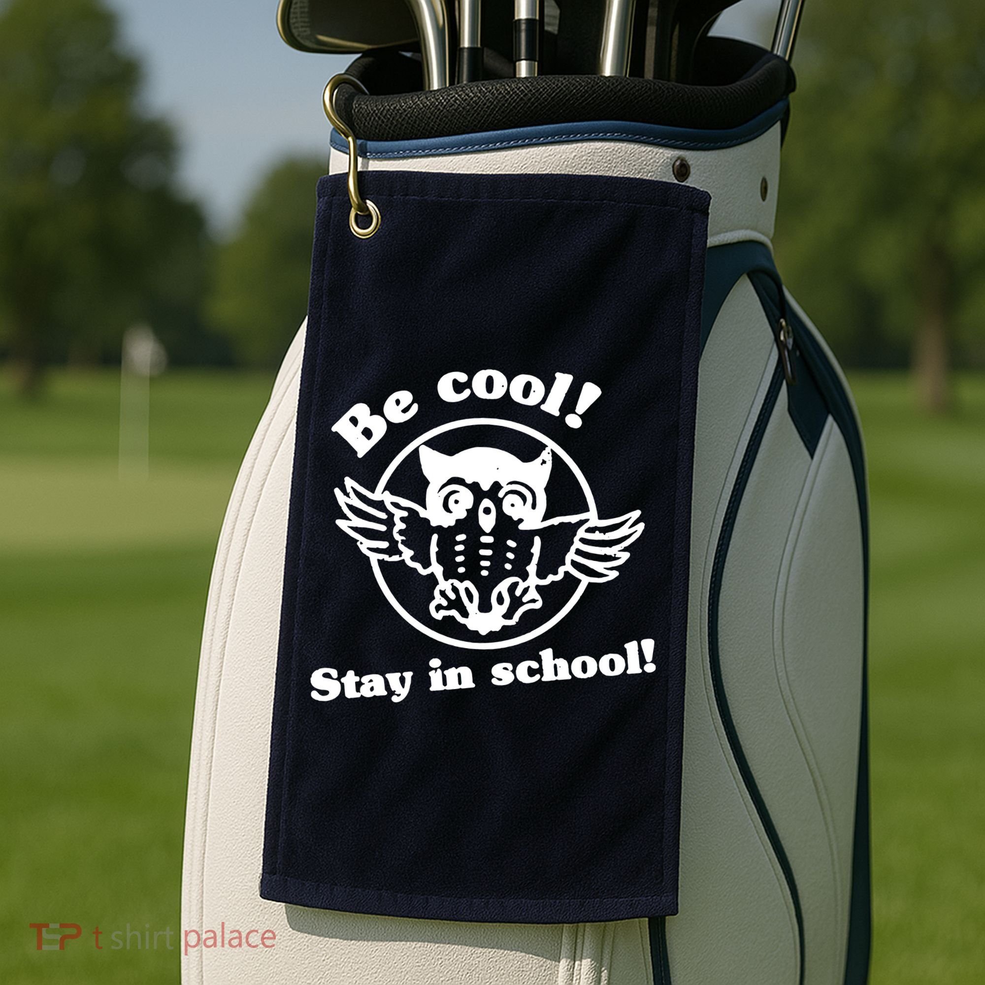 Be Cool Stay In School Golf Towel