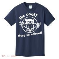 Be Cool Stay In School Kids T-Shirt thumb 0