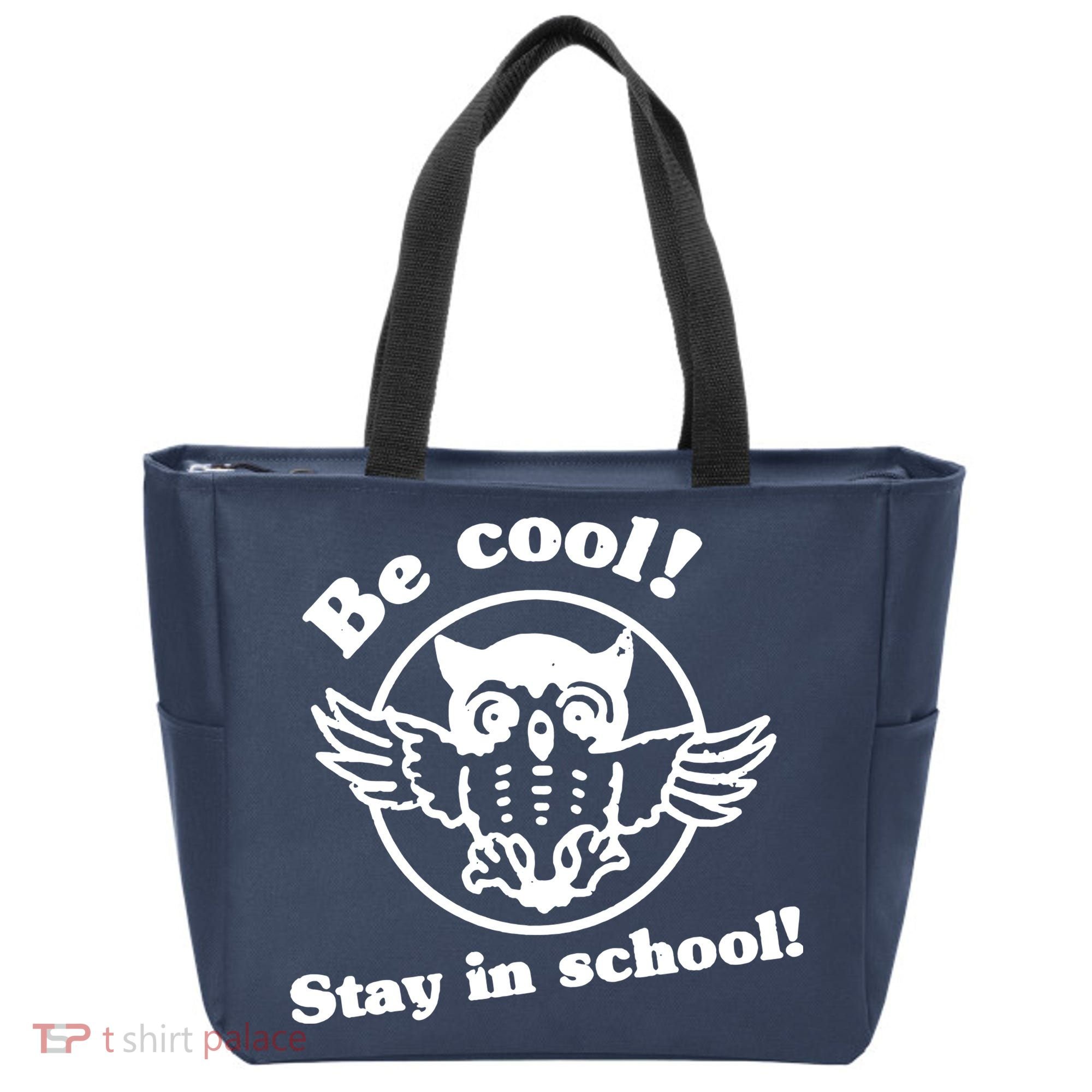 Be Cool Stay In School Tote Bag