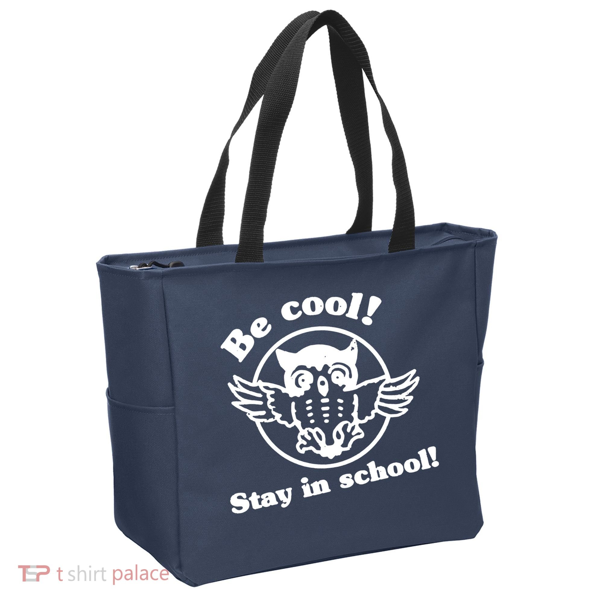 Be Cool Stay In School Tote Bag