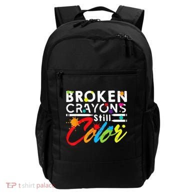 Broken Crayons Still Color Mental Health Awareness Backpack