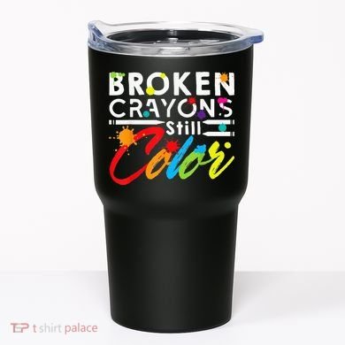 Broken Crayons Still Color Mental Health Awareness Tumbler