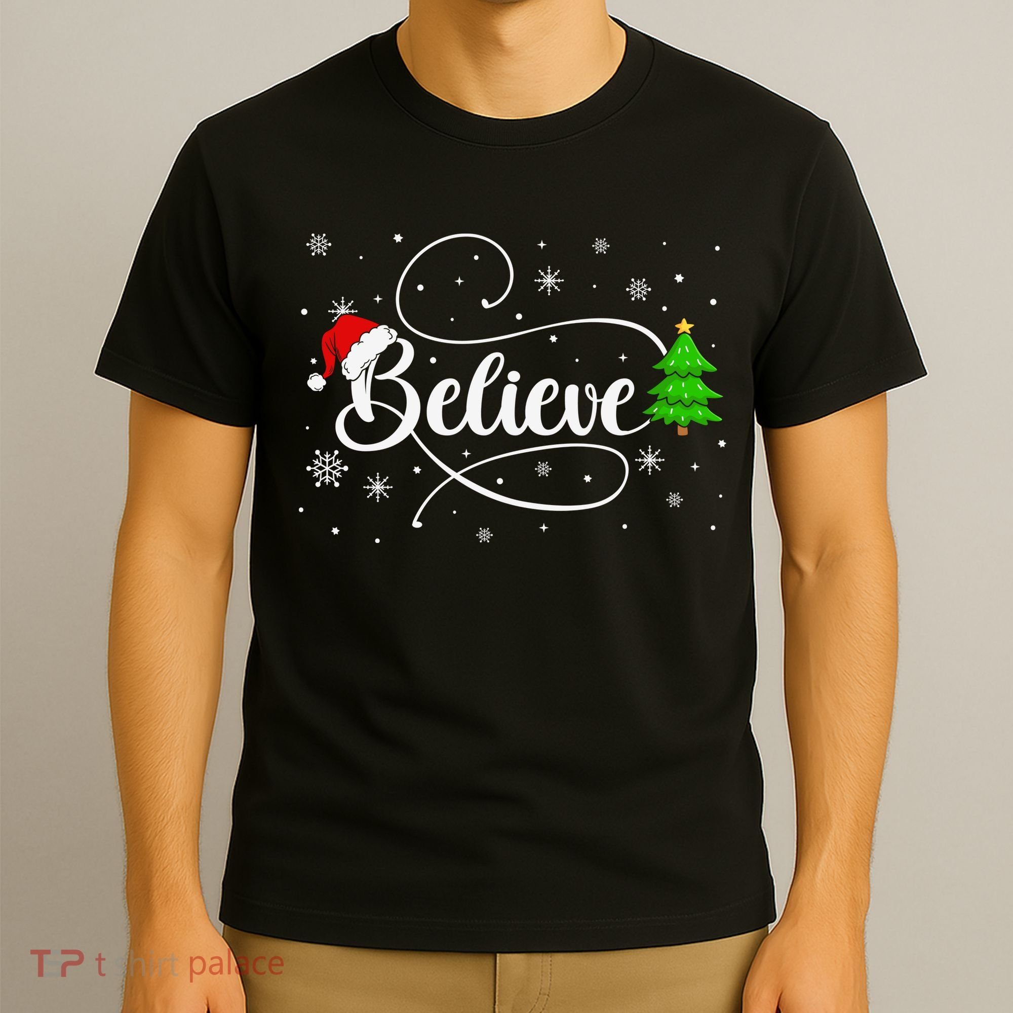 Believe Christmas Santa Holiday T-Shirt