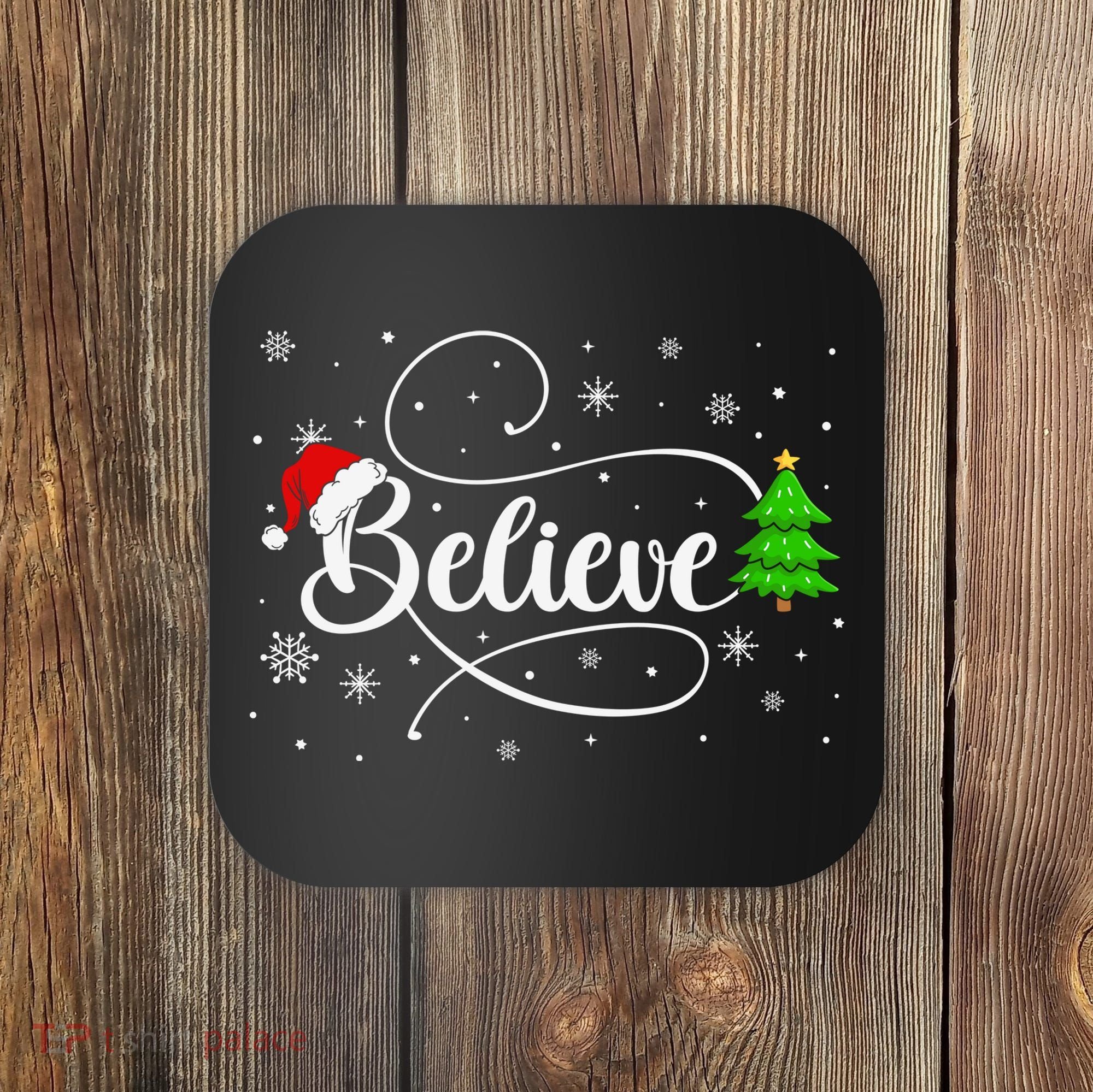 Believe Christmas Santa Holiday Coaster