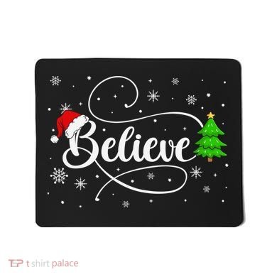 Believe Christmas Santa Holiday Mousepad
