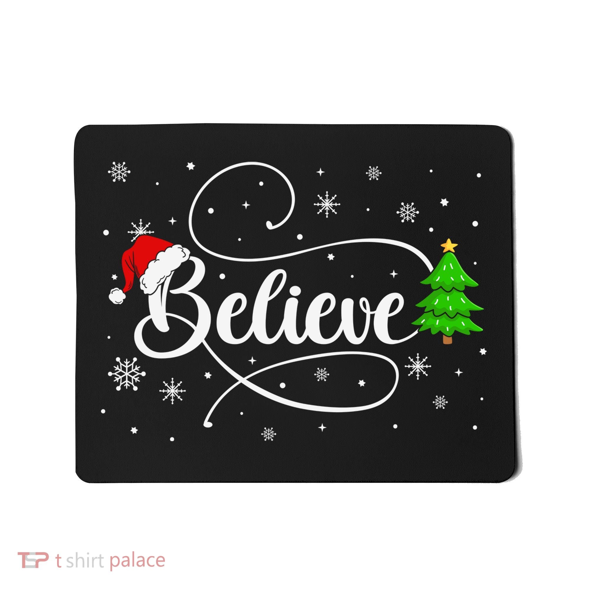 Believe Christmas Santa Holiday Mousepad
