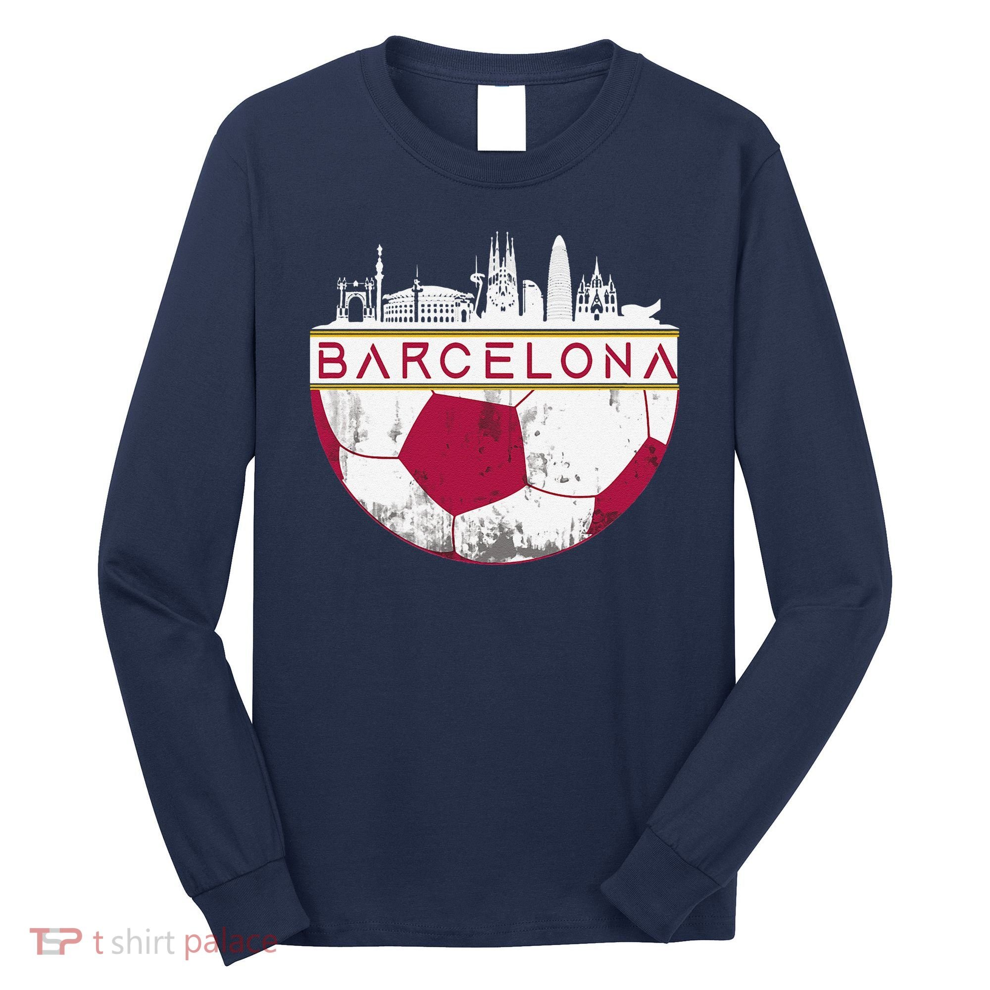 Barcelona City Skyline Soccer Sports Fans Cool Long Sleeve Shirt