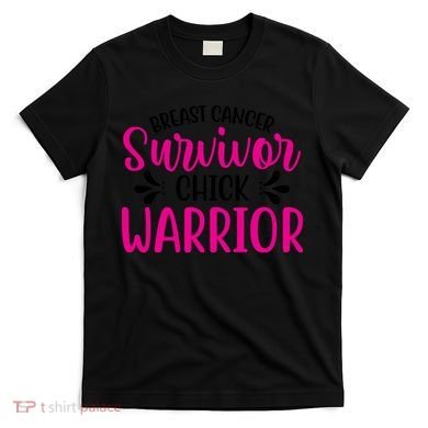 Breast Cancer Survivor Chick Warrior T-Shirt