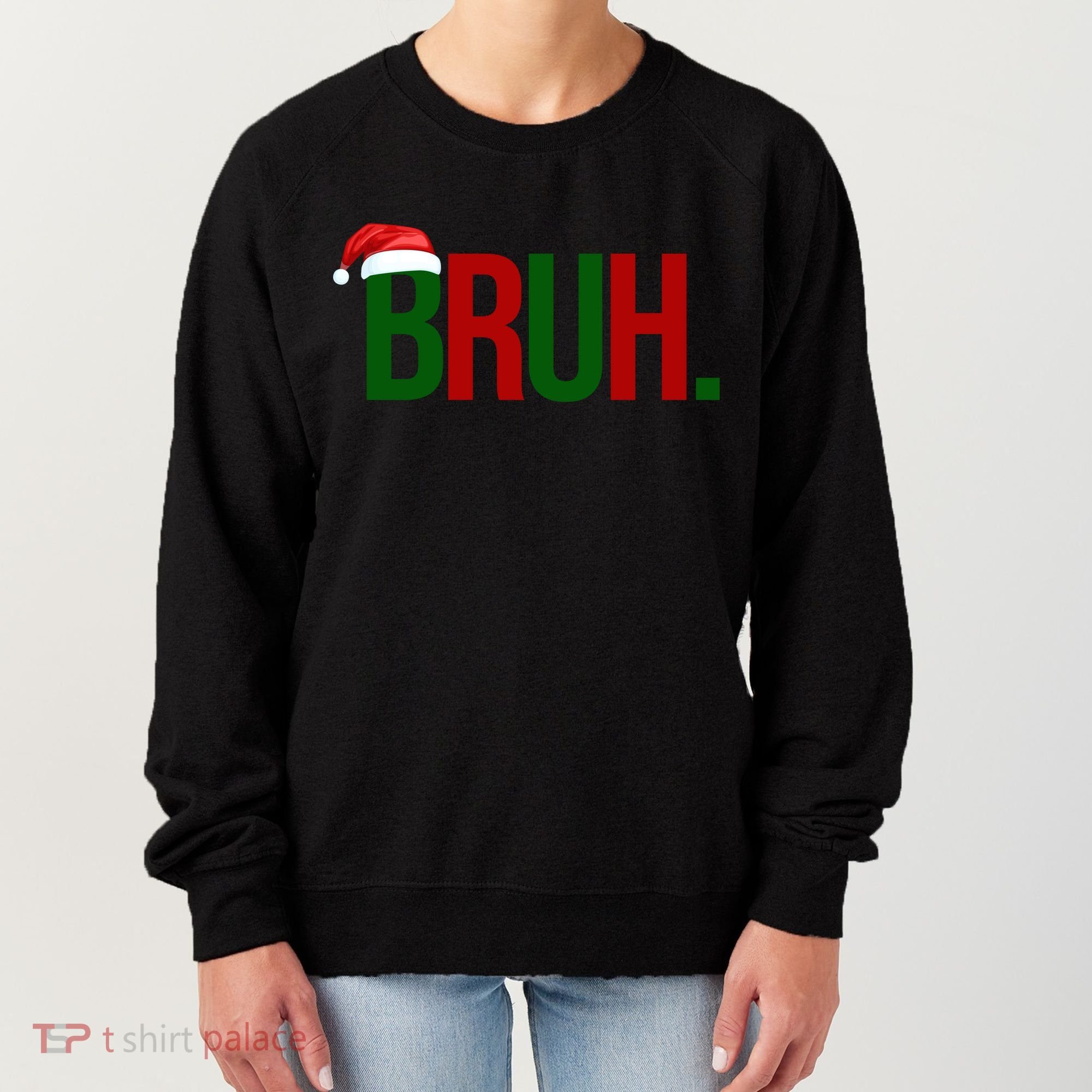 Bruh Christmas Santa Funny Women's Sweatshirt
