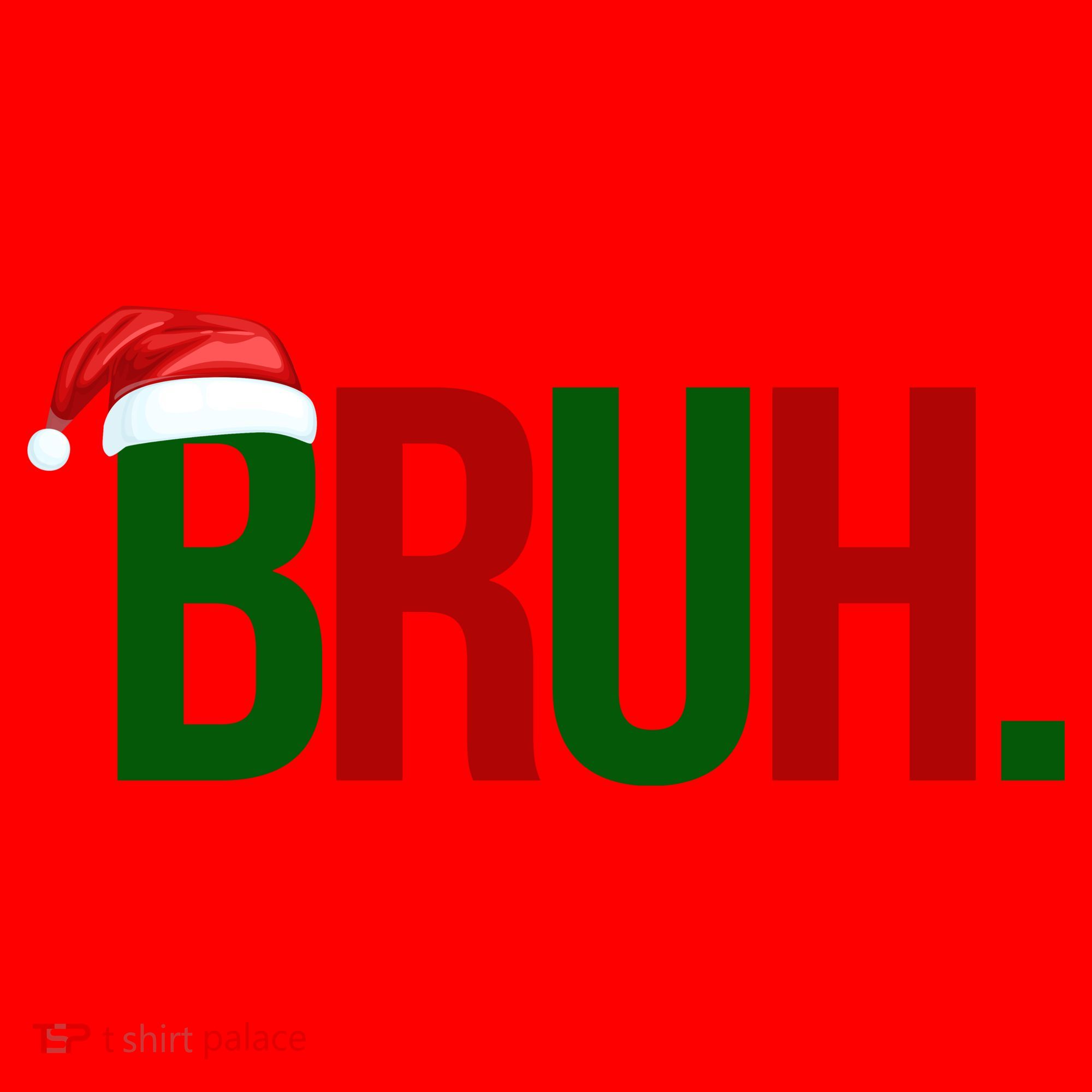 Bruh Christmas Santa Funny Santa Hat