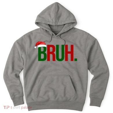Bruh Christmas Santa Funny Hoodie