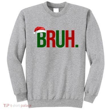 Bruh Christmas Santa Funny Sweatshirt