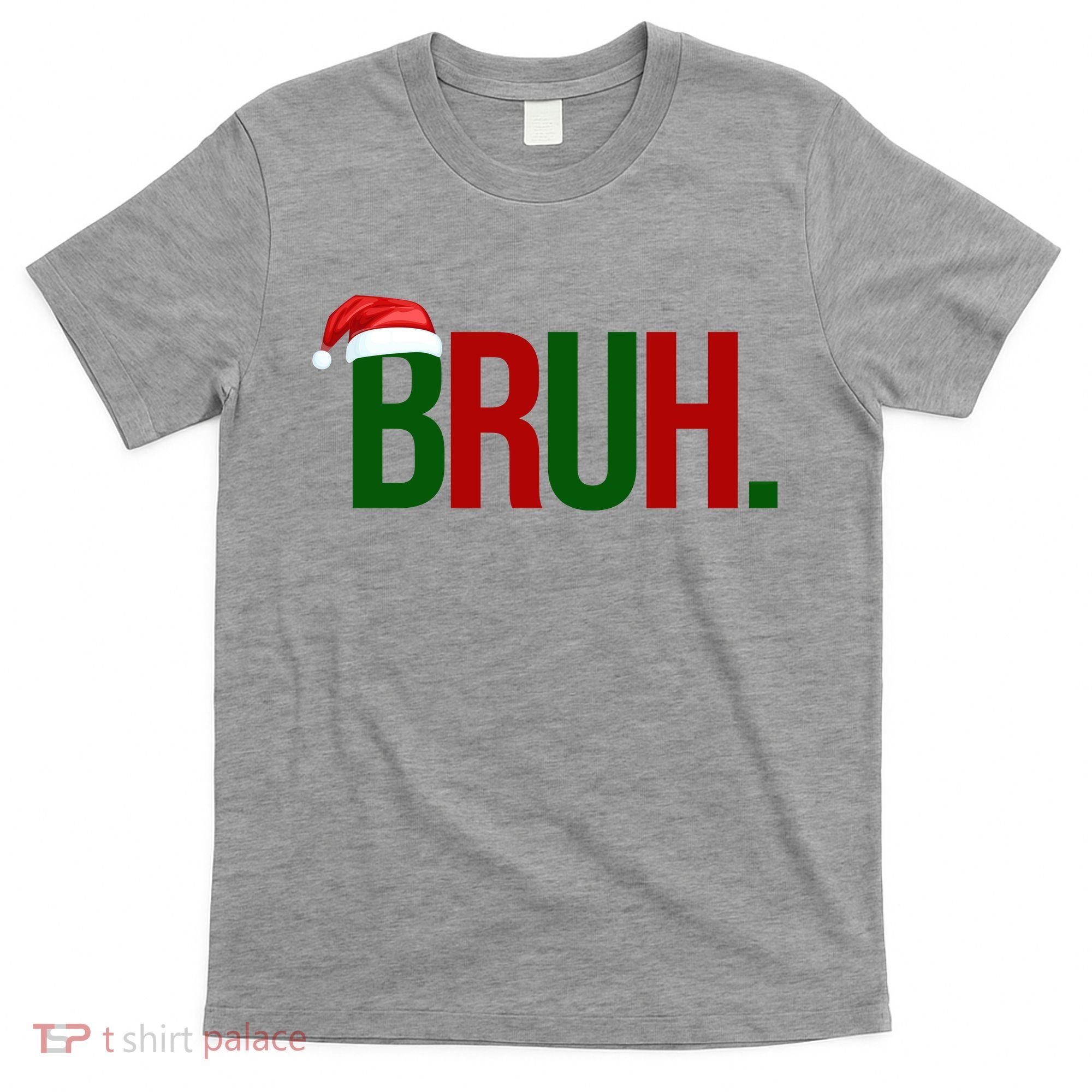 Bruh Christmas Santa Funny T-Shirt