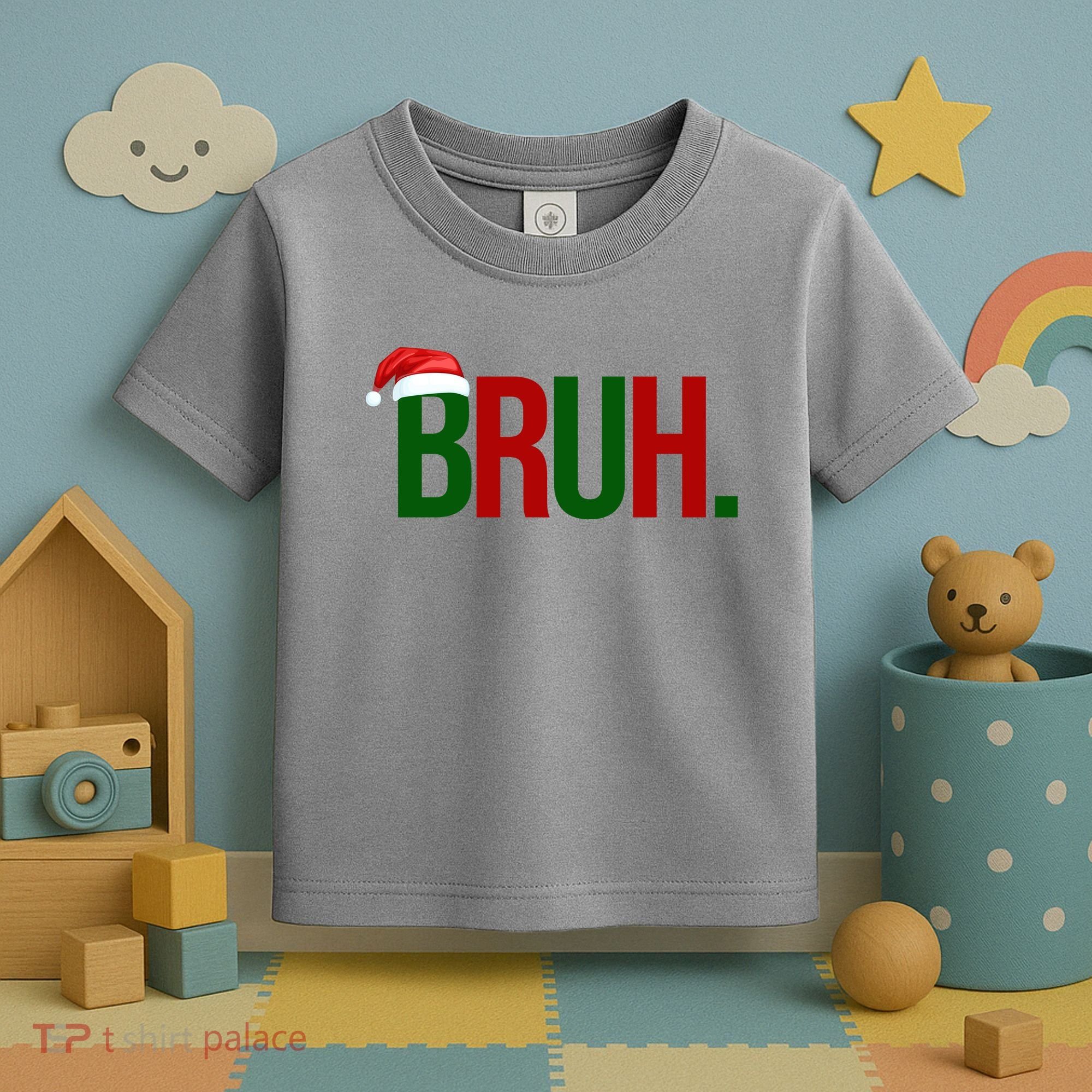 Bruh Christmas Santa Funny Toddler T-Shirt